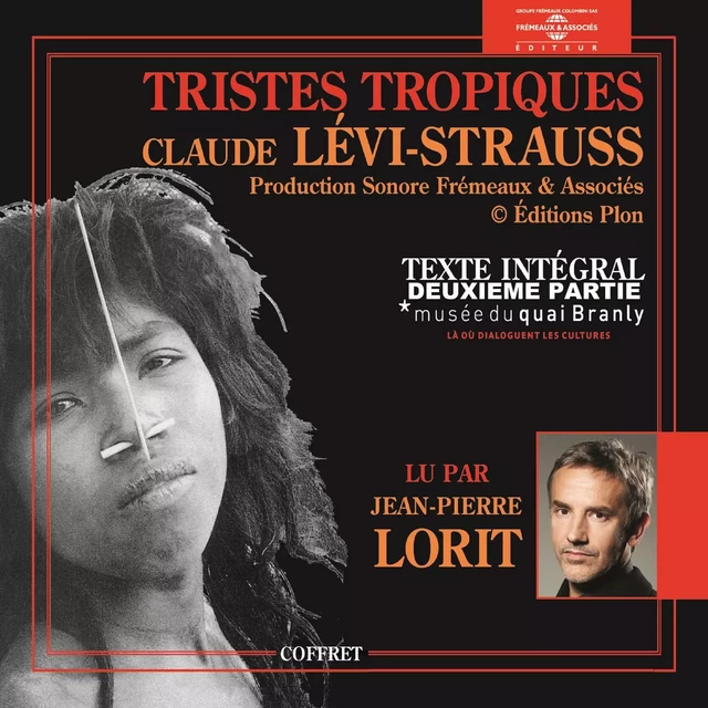 Tristes tropiques (Volume 2) - Claude Lévi-Strauss - Frémeaux & Associés