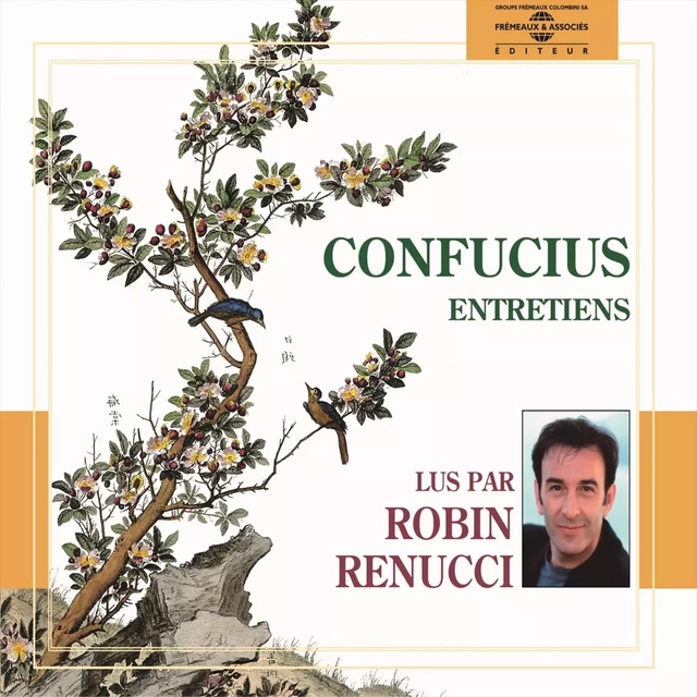 Entretiens -  Confucius - Frémeaux & Associés