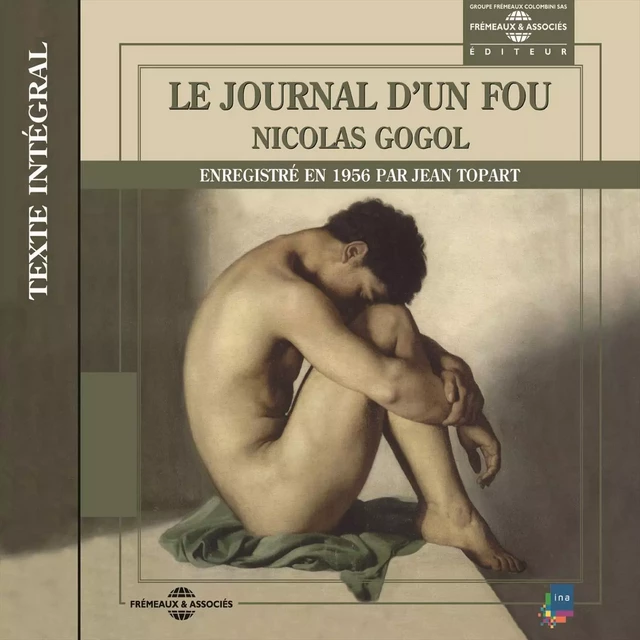 Le journal d'un fou - Nicolas Gogol - Frémeaux & Associés