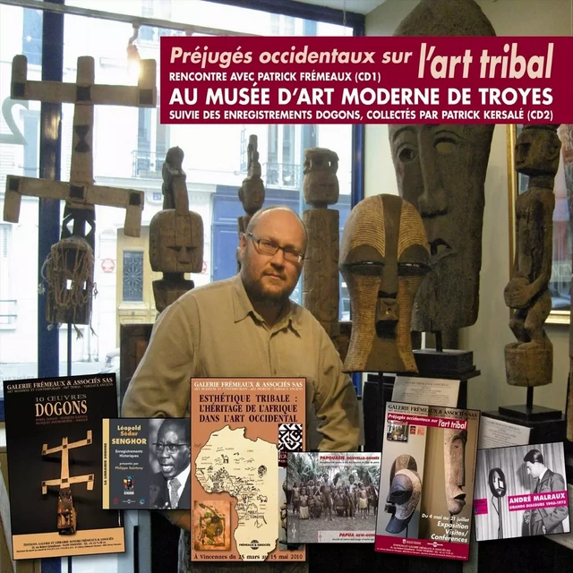 Préjugés occidentaux sur l'art tribal - Patrick Frémeaux - Frémeaux & Associés