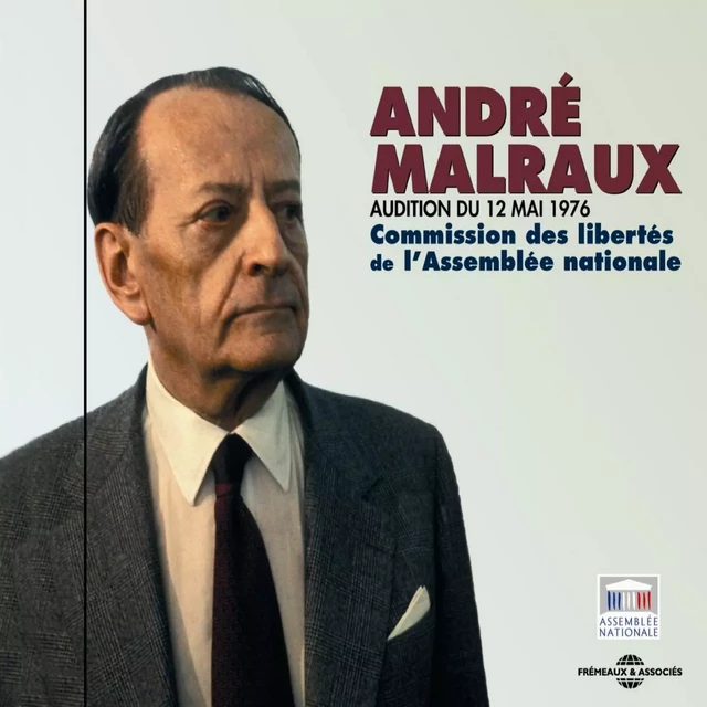 Audition du 12 mai 1976 - André Malraux - Frémeaux & Associés