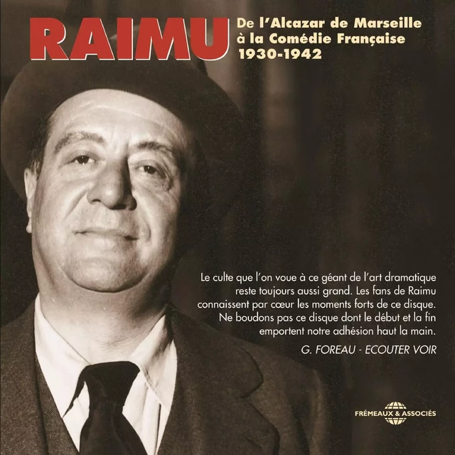 Raimu de l'Alcazar de Marseille à la Comédie Française -  Raimu - Frémeaux & Associés