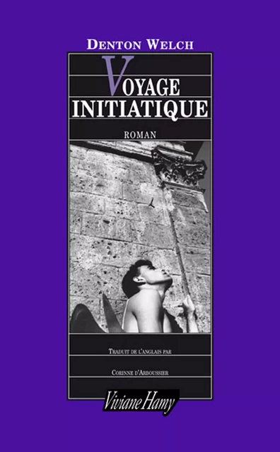 Voyage initiatique - Denton Welch - Viviane Hamy