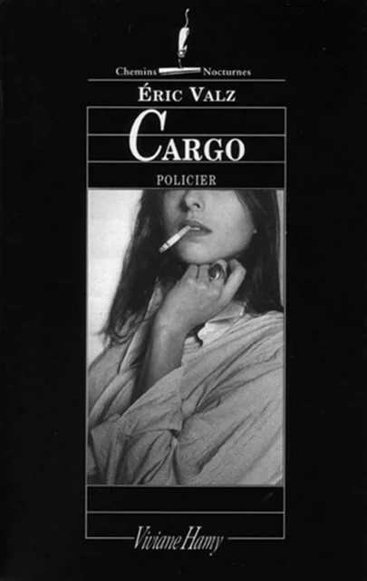 Cargo - Éric Valz - Viviane Hamy