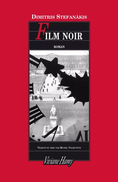 Film noir - Dimitris Stefanakis - Viviane Hamy