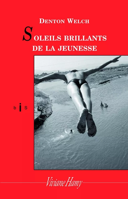 Soleils brillants de la jeunesse (NE) - Denton Welch - Viviane Hamy