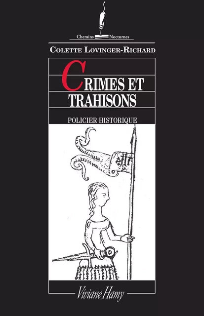 Crimes et trahisons - Colette Lovinger-Richard - Viviane Hamy