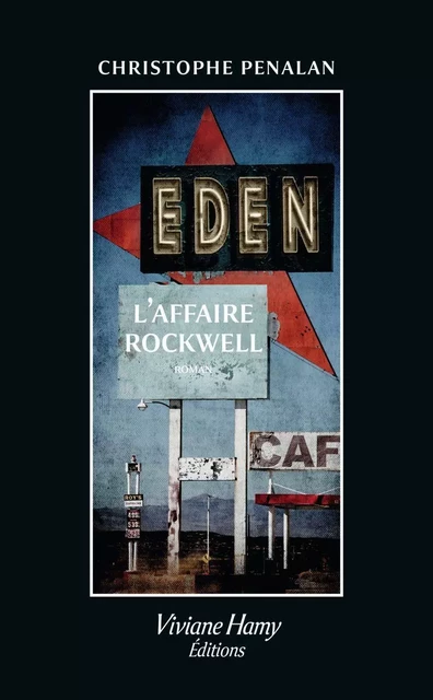 Eden : L'affaire Rockwell - Christophe Penalan - Viviane Hamy