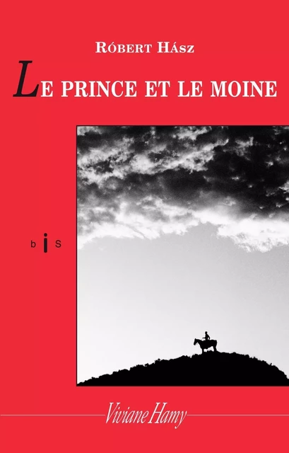 Le Prince et le moine - Róbert Hász - Viviane Hamy