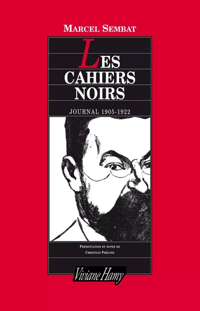 Les Cahiers noirs, journal 1905-1922 - Marcel Sembat - Viviane Hamy