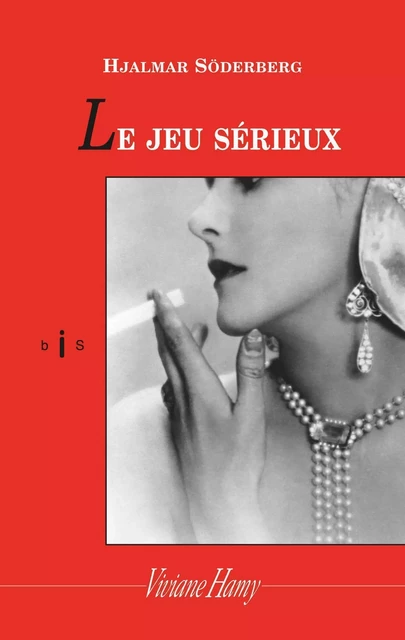 Le Jeu sérieux - Hjalmar Soderberg - Viviane Hamy