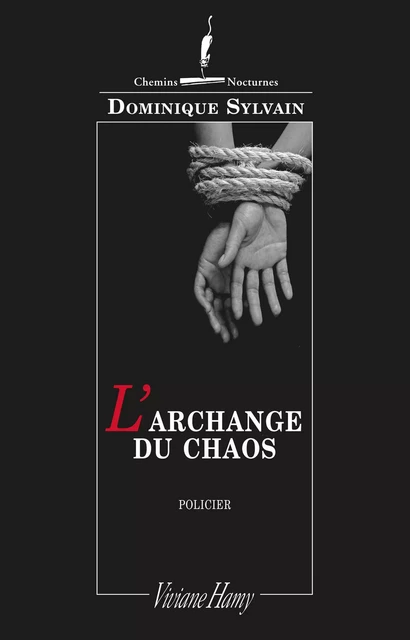 L'Archange du chaos - Dominique Sylvain - Viviane Hamy