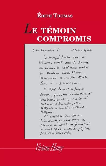 Le Témoin compromis - Édith Thomas - Viviane Hamy