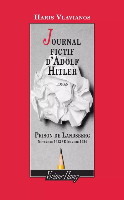 Journal fictif d'Adolf Hitler - Haris Vlavianos - Viviane Hamy