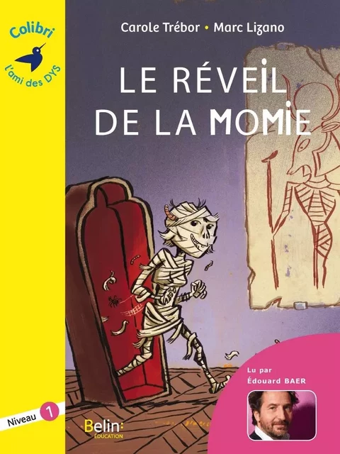 Le réveil de la momie - Colibri - Carole Trébor - Humensis