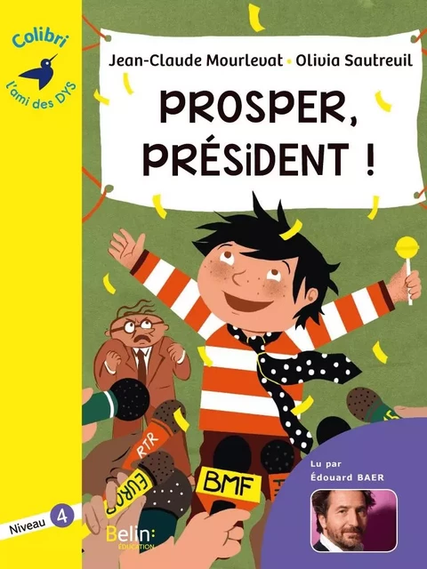 Prosper, président ! - Colibri - Jean-Claude Mourlevat - Humensis