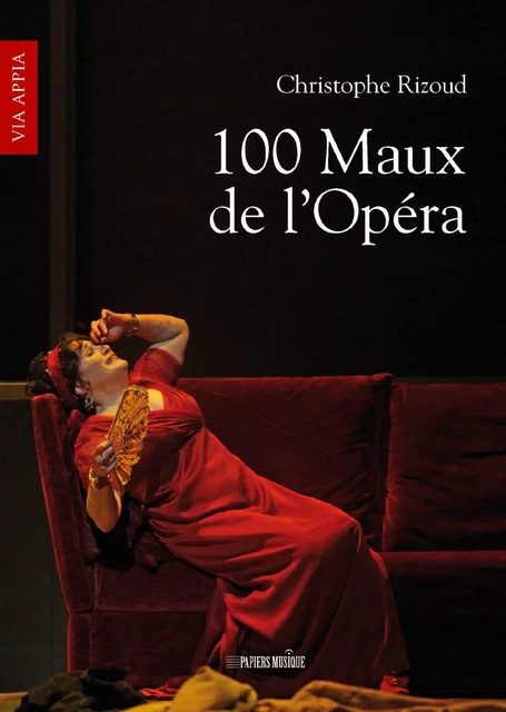 100 Maux de l'Opéra - Christophe Rizoud - Humensis