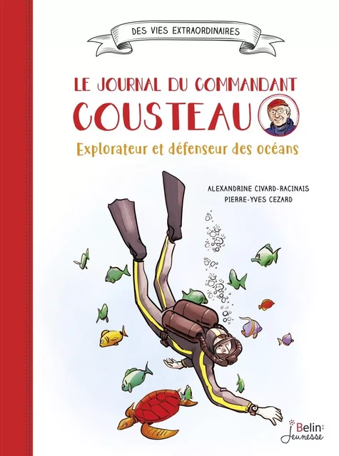 Le journal du Commandant Cousteau - Alexandrine Civard-Racinais - Humensis