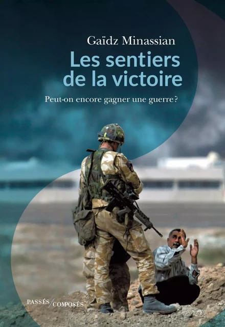 Les sentiers de la victoire - Gaïdz Minassian - Humensis