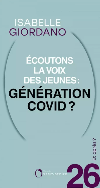 Et après ? #26 Écoutons la voix des jeunes : génération Covid ? - Isabelle Giordano - Humensis