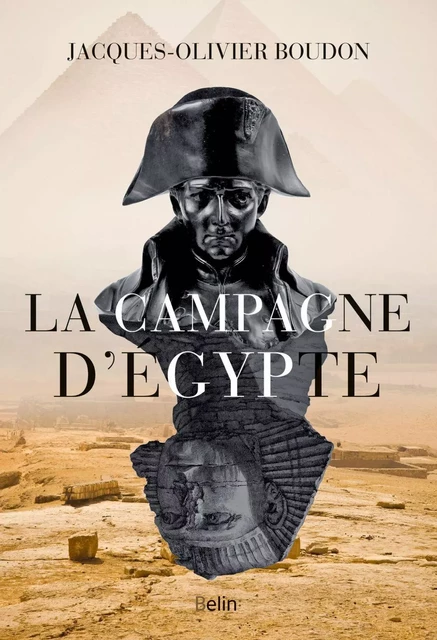 La Campagne d'Égypte - Jacques-Olivier Boudon - Humensis