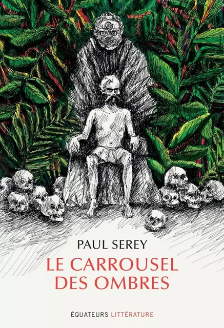 Le carrousel des ombres - Paul Serey - Humensis