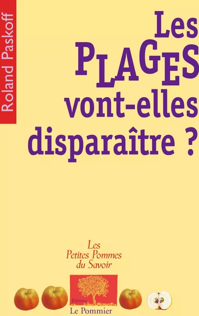 Les Plages vont-elles disparaître ? - Roland Paskoff - Humensis