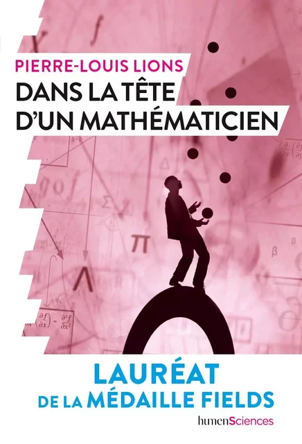 Dans la tête d'un mathématicien - Pierre-Louis Lions - Humensis