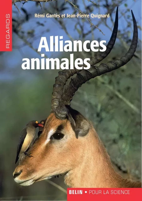 Alliances animales - Rémi Gantès, Jean-Pierre Quignard - Humensis