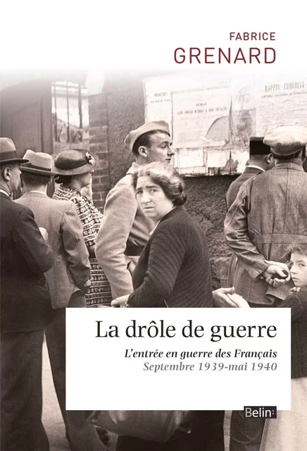 LA DROLE DE GUERRE - Joël Cornette, Fabrice Grenard - Humensis