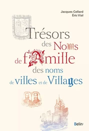 Trésors des noms de famille, des noms de villes et de villages