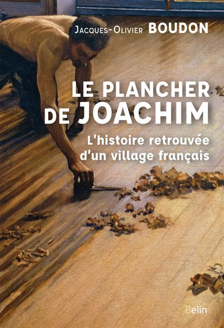 Le plancher de Joachim - Jacques-Olivier Boudon - Humensis