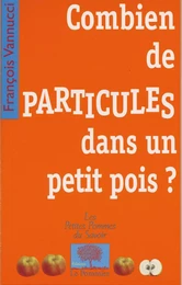 Combien de particules dans un petit pois ?