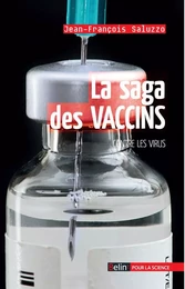 La saga des vaccins contre les virus