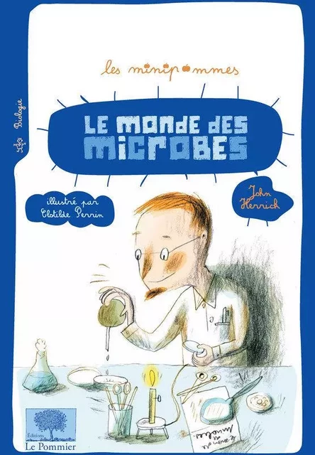 Le Monde des microbes - John Herrick - Humensis