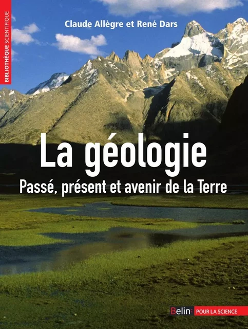 La géologie - Claude Allègre, René Dars - Humensis