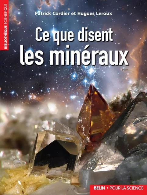 Ce que disent les minéraux - Patrick Cordier, Hugues Leroux - Humensis