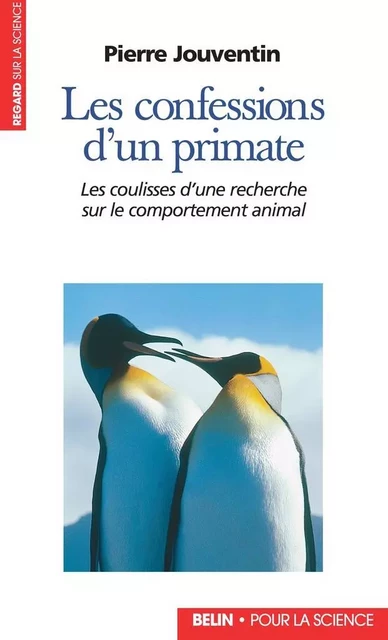 Confessions d'un primate - Pierre Jouventin - Humensis