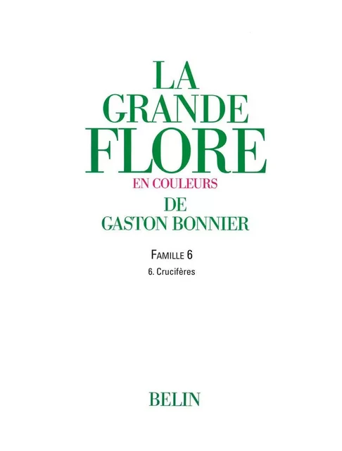 La grande Flore (Volume 3) - Famille 6 - Gaston Bonnier - Humensis