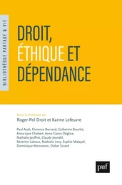 Droit, éthique et dépendance