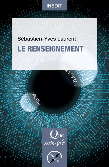 Le Renseignement - Sébastien-Yves Laurent - Humensis