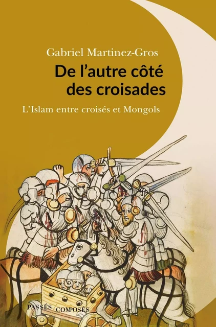 De l'autre côté des croisades - Gabriel Martinez-Gros - Humensis