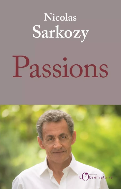 Passions - Nicolas Sarkozy - Humensis