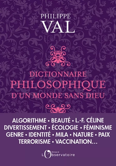 Dictionnaire philosophique d'un monde sans dieu - Philippe Val - Humensis