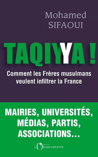 Taqiyya ! Comment les frères musulmans veulent infiltrer la France - Mohamed Sifaoui - Humensis