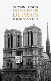 Notre-Dame de Paris. Ô reine de douleur