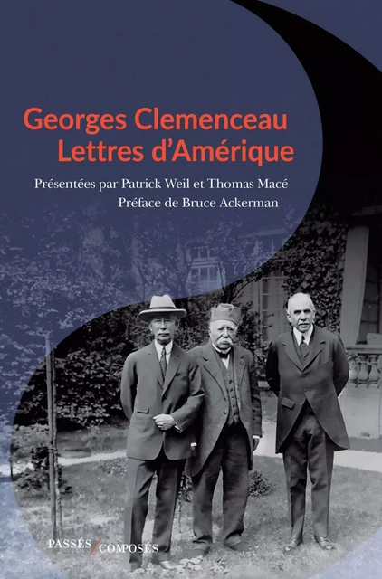 Georges Clemenceau. Lettres d'Amérique - Patrick Weil, Thomas Macé - Humensis