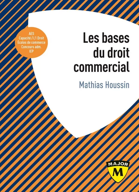 Les bases du droit commercial - Mathias Houssin - Humensis