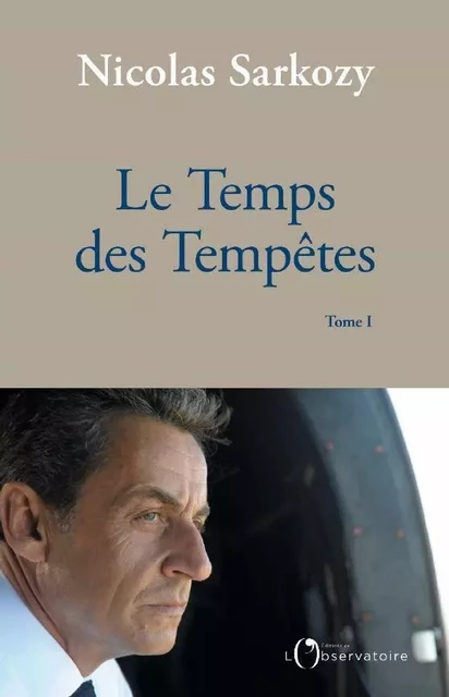 Le Temps des Tempêtes - Nicolas Sarkozy - Humensis