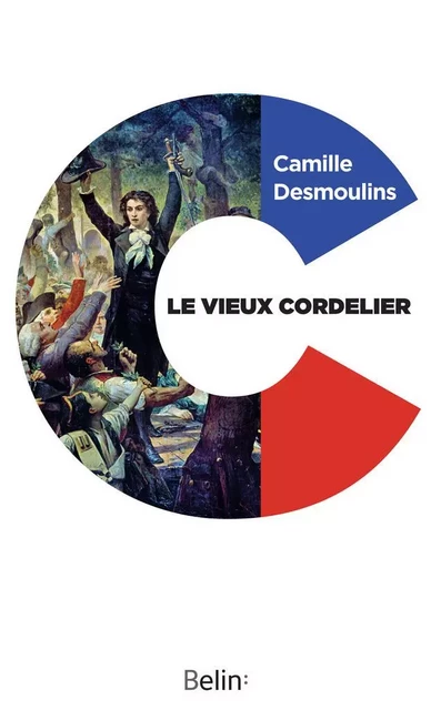 Le Vieux Cordelier - Camille Desmoulin - Humensis